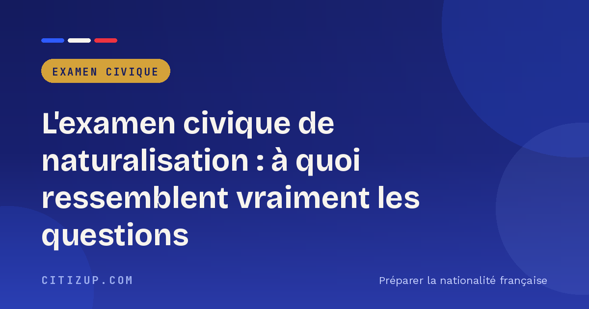 Couverture de l'article : l'examen civique de naturalisation et ses questions